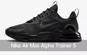 รองเท้ากีฬา Nike Air Max Alpha Trainer 5 ที่นักวิ่งนิยมใช้กัน